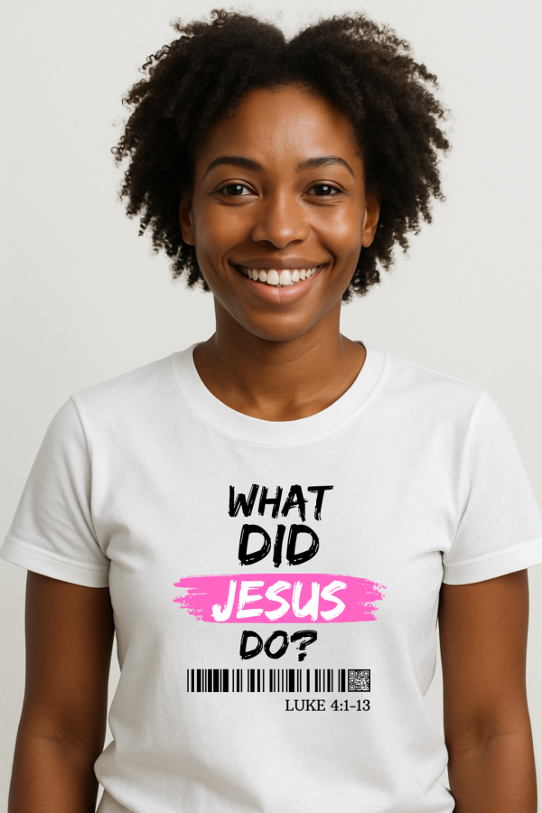 What Did Jesus Do? Pink on White