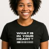 What Is In Your Heart?